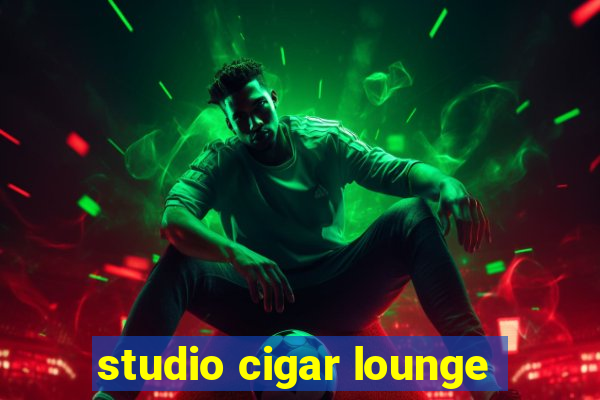 studio cigar lounge